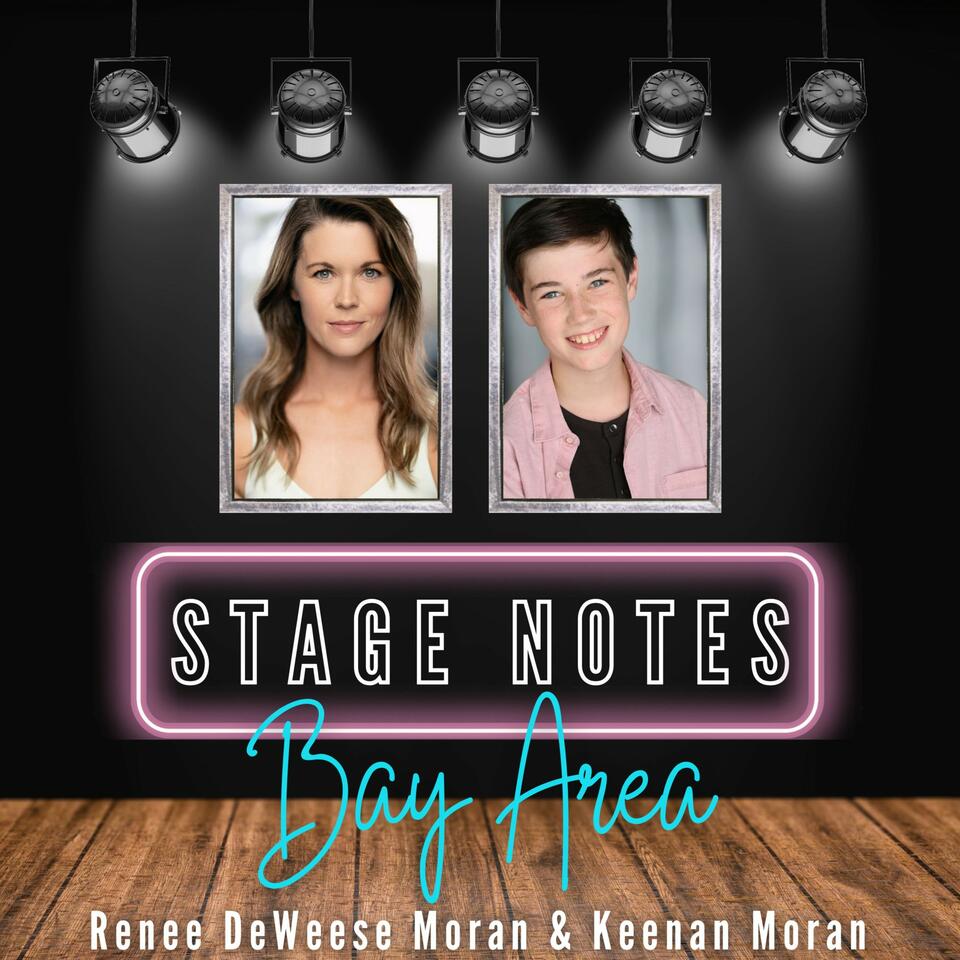 Stage Notes Bay Area