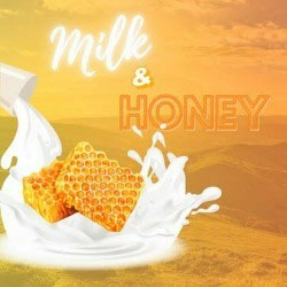 MILK AND HONEY BIBLE STUDY PODCAST