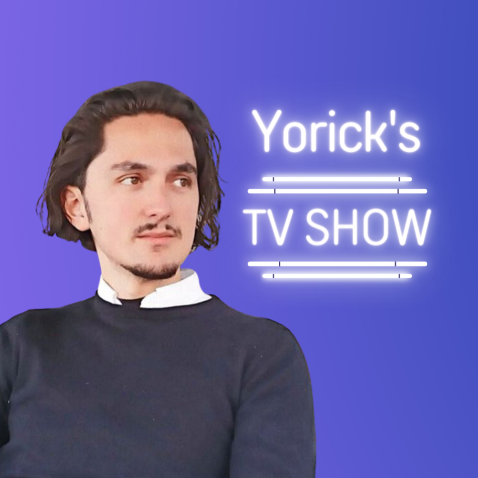 Yorick’s TV Show