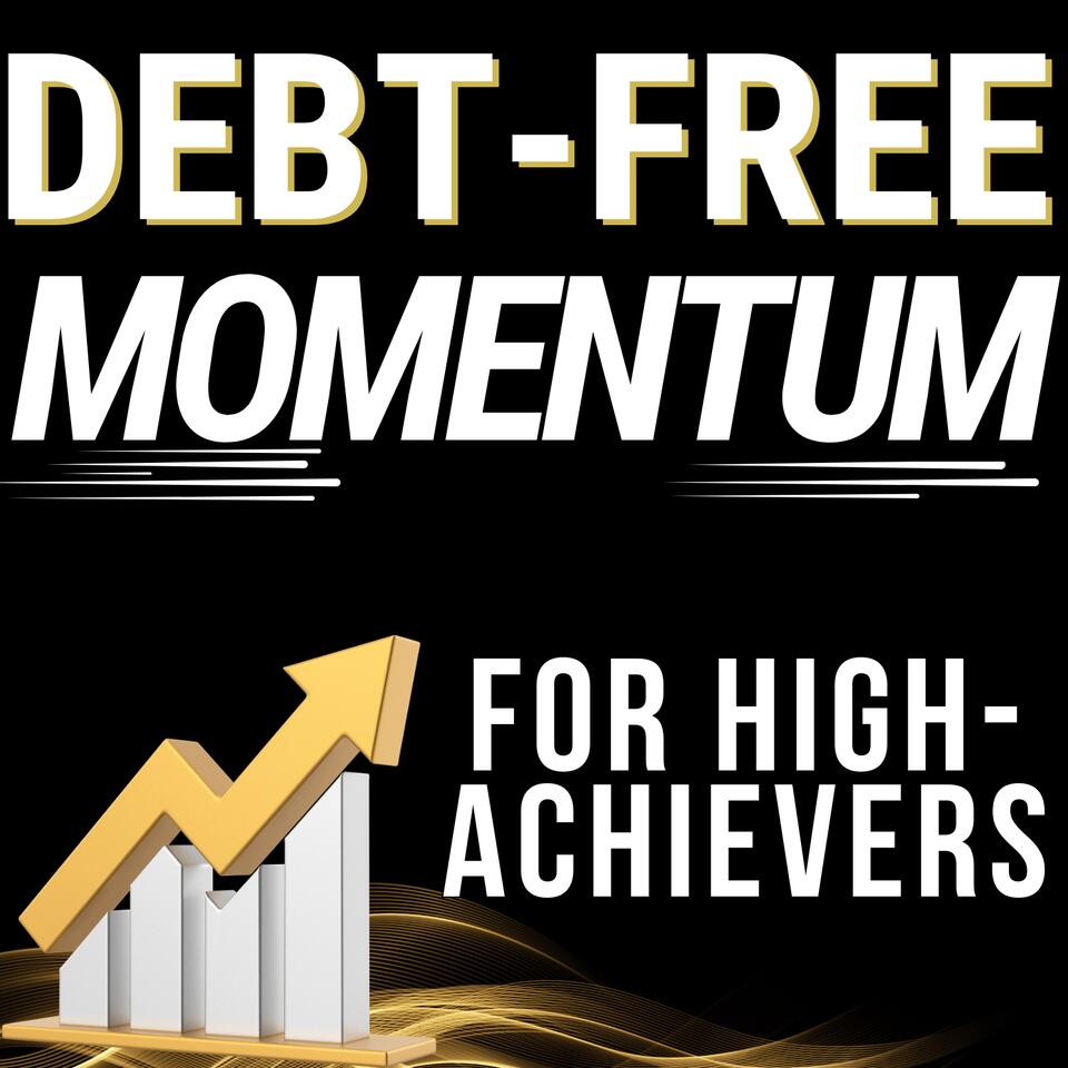 Debt Free Momentum for High Achievers: Become Debt Free, Savings Strategies, Money Management, Calendar Budgeting, Money Mindset