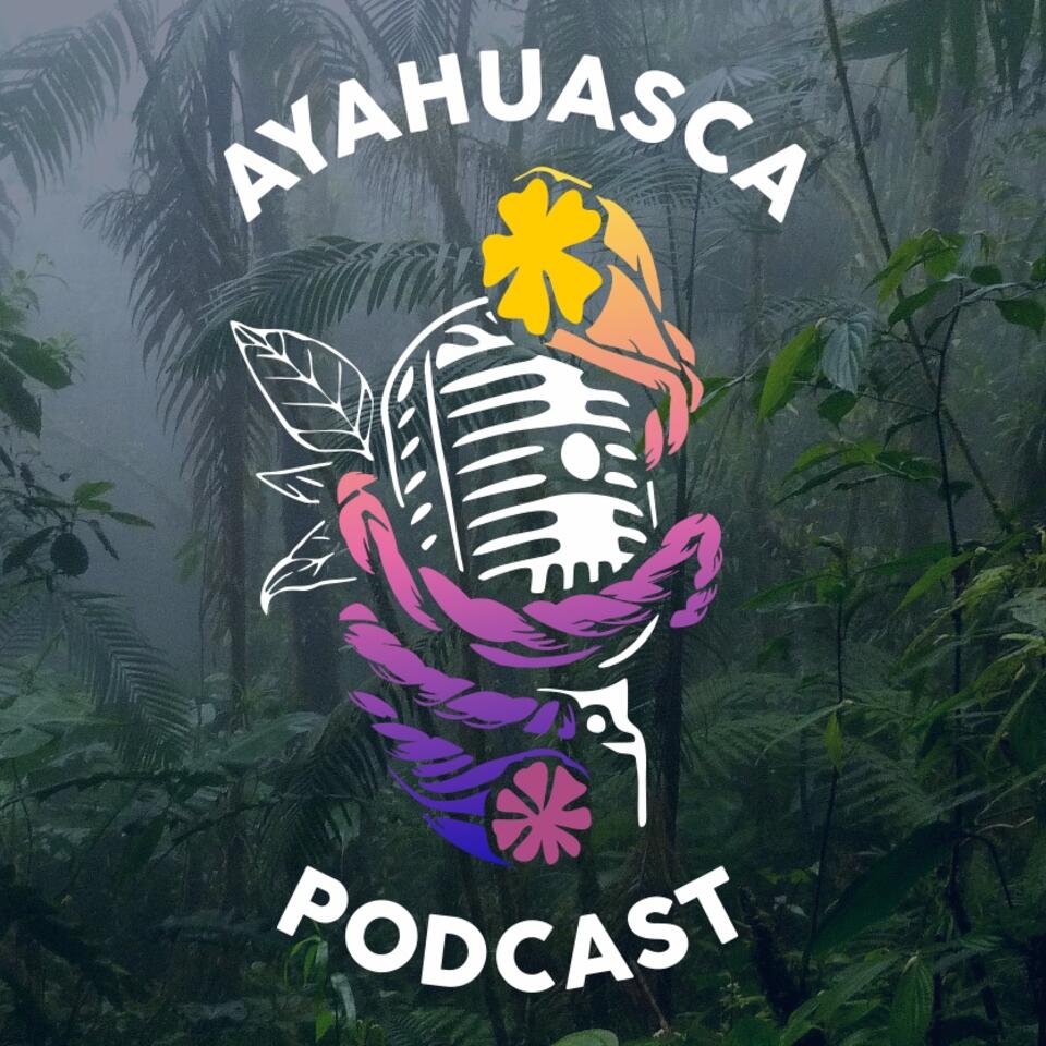 Ayahuasca Podcast with Sam Believ