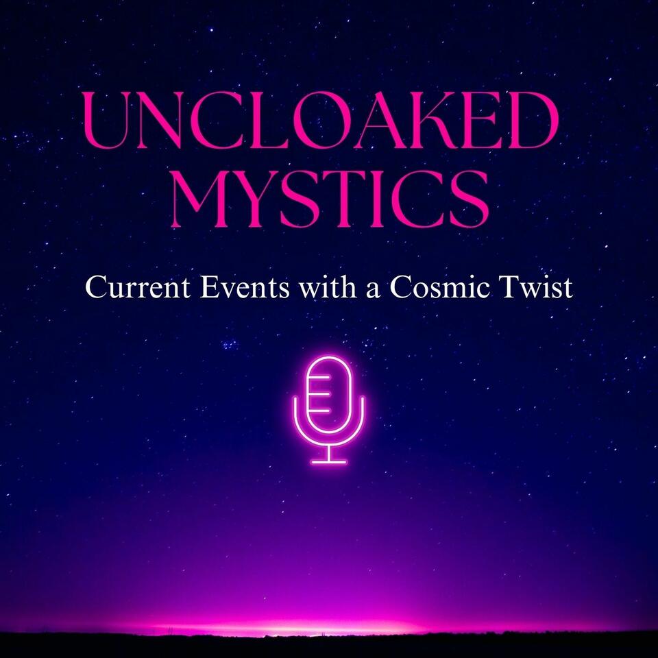 Uncloaked Mystics