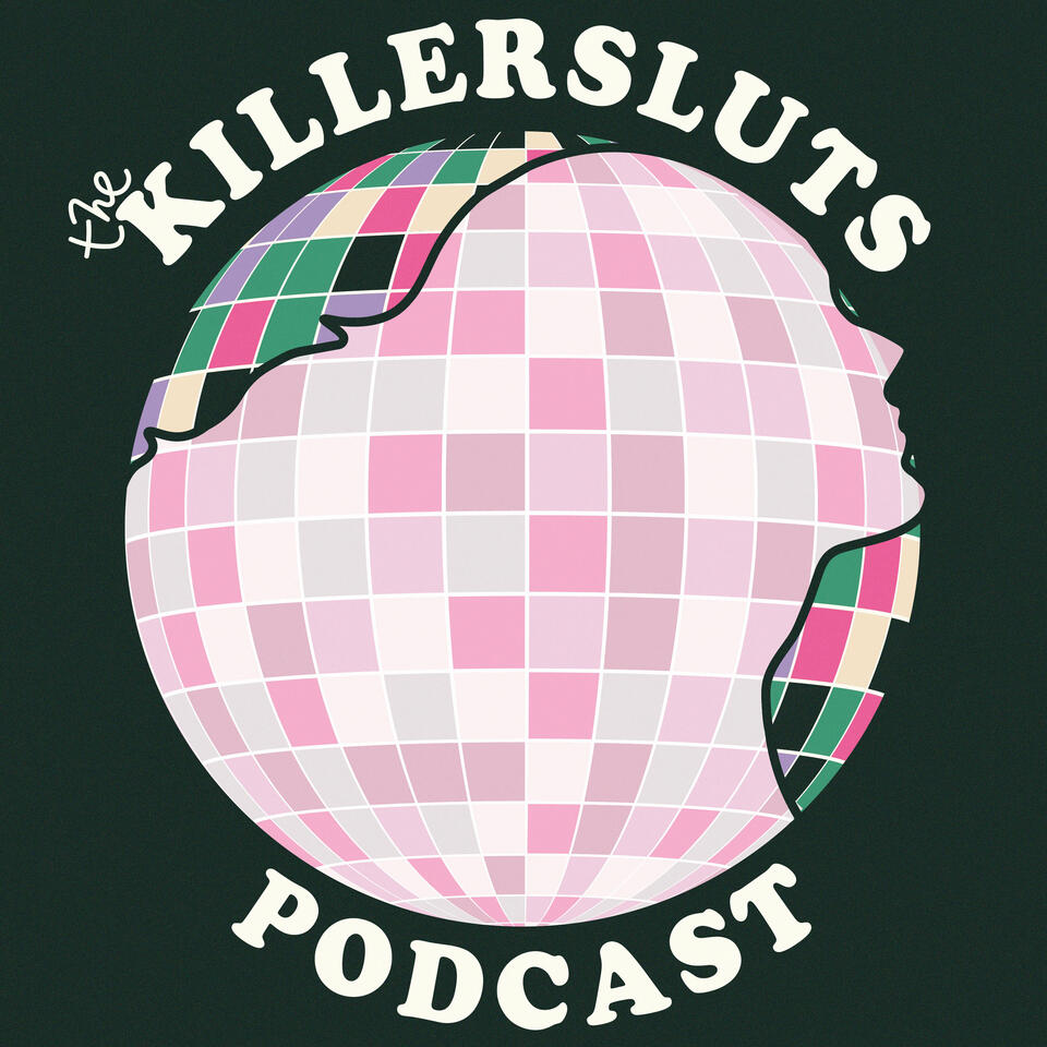 the killersluts podcast
