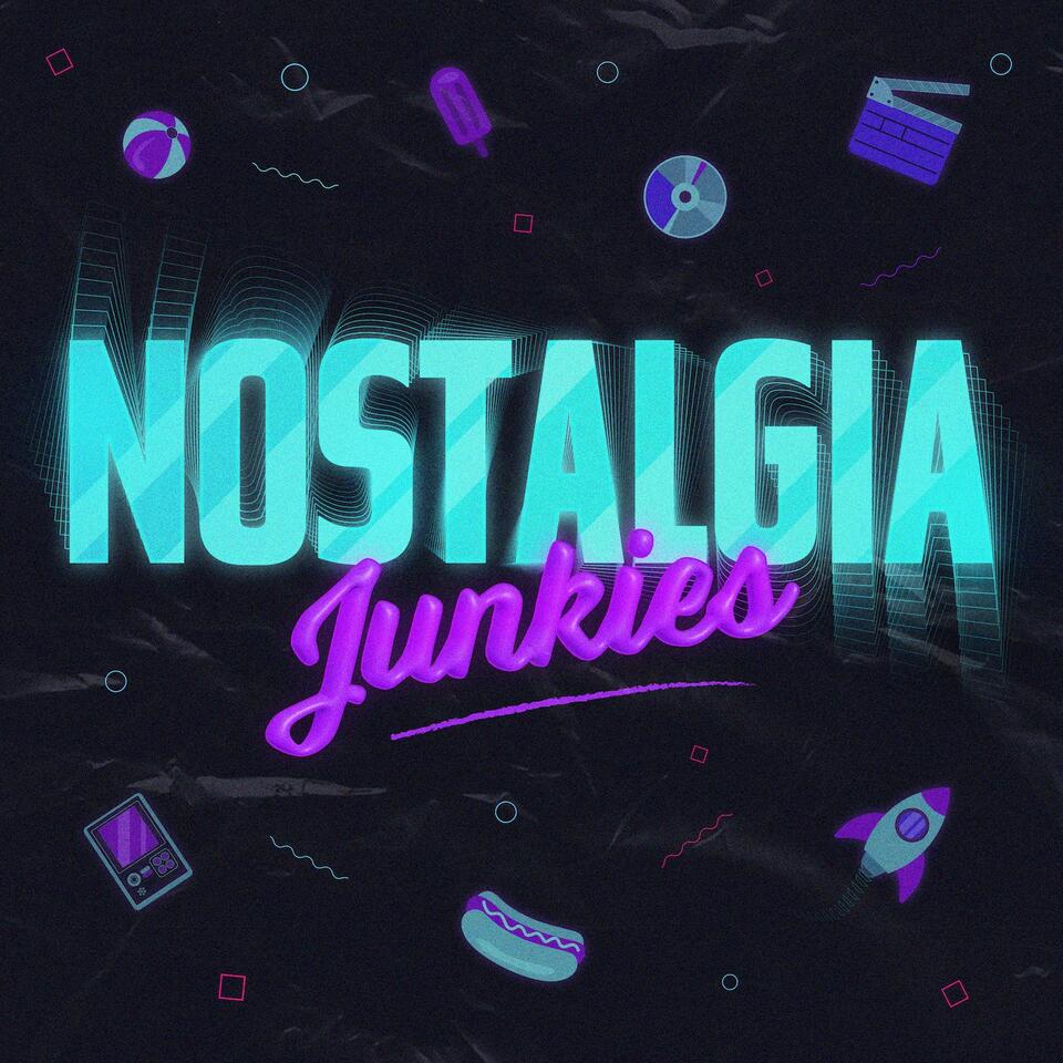 Nostalgia Junkies