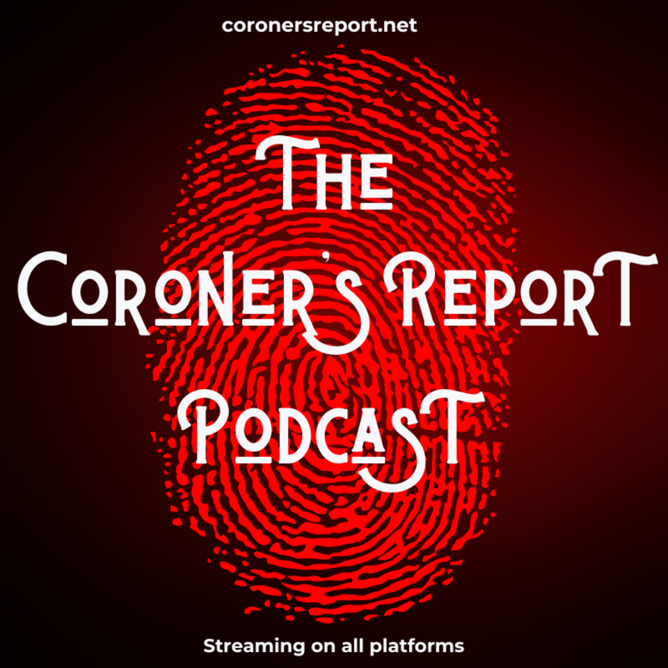 The Coroner’s Report