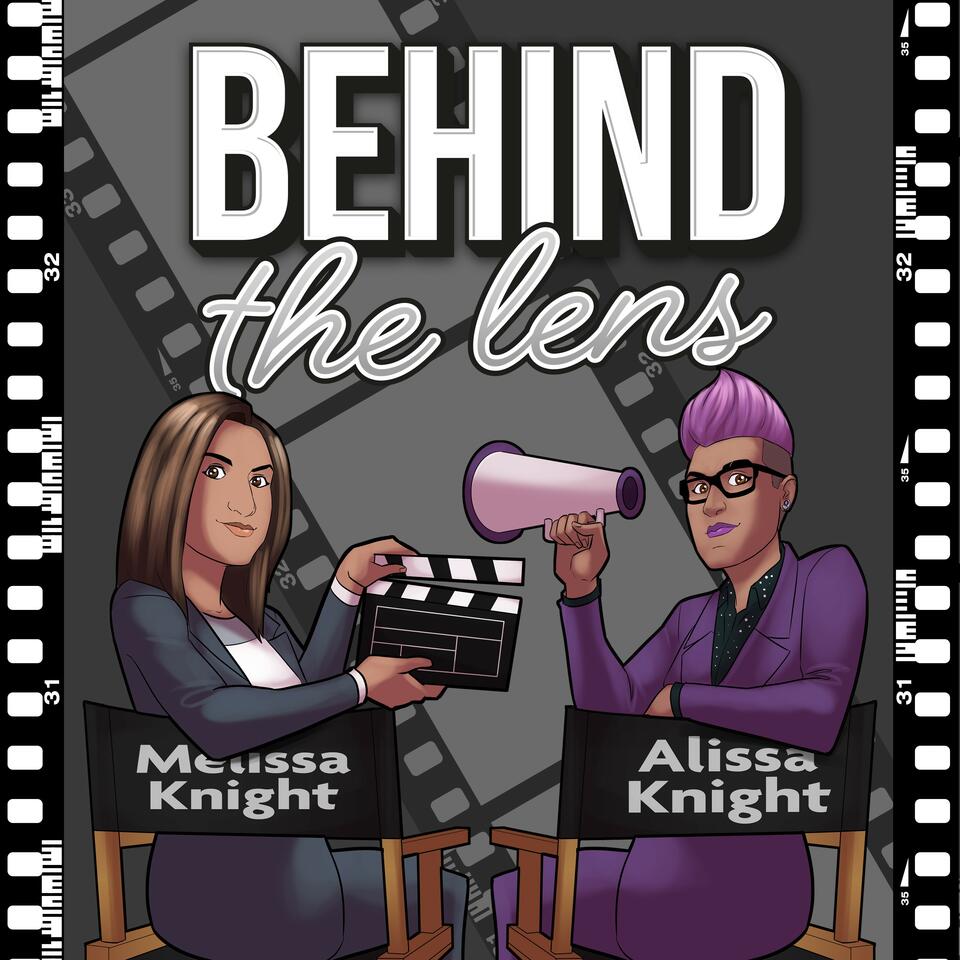 Behind the Lens