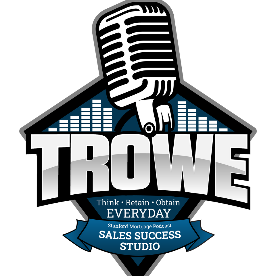 TROWE / Think, Retain, Obtain, Win, Everyday