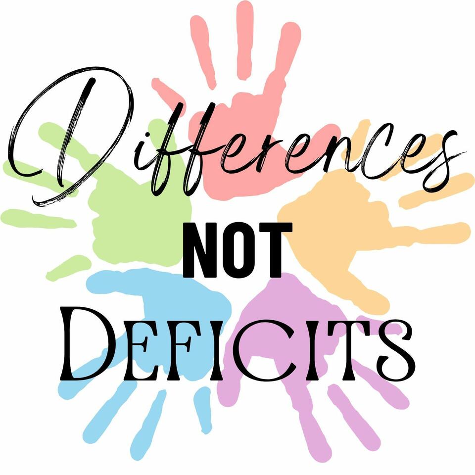 Differences NOT Deficits