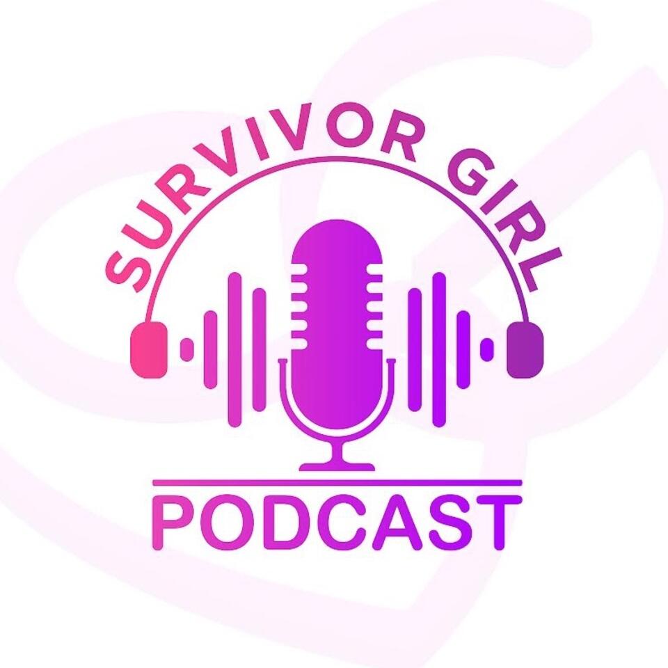 Survivor Girl Podcast