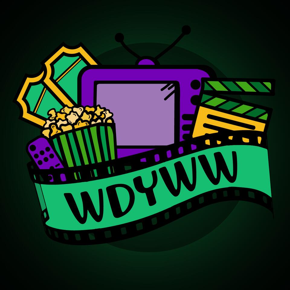 What Do You Wanna Watch?