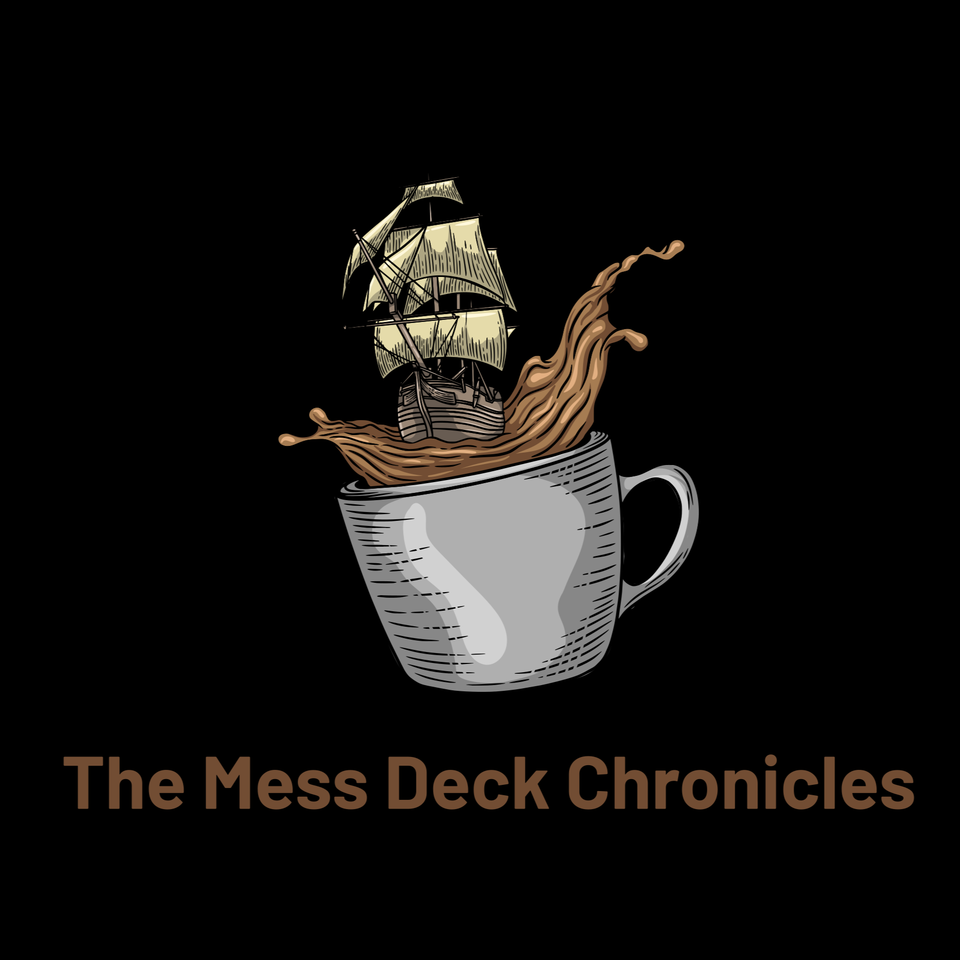 The Mess Deck Chronicles