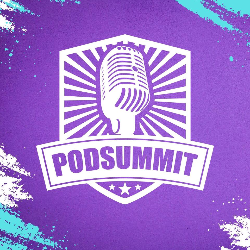 The PodSummit Experience