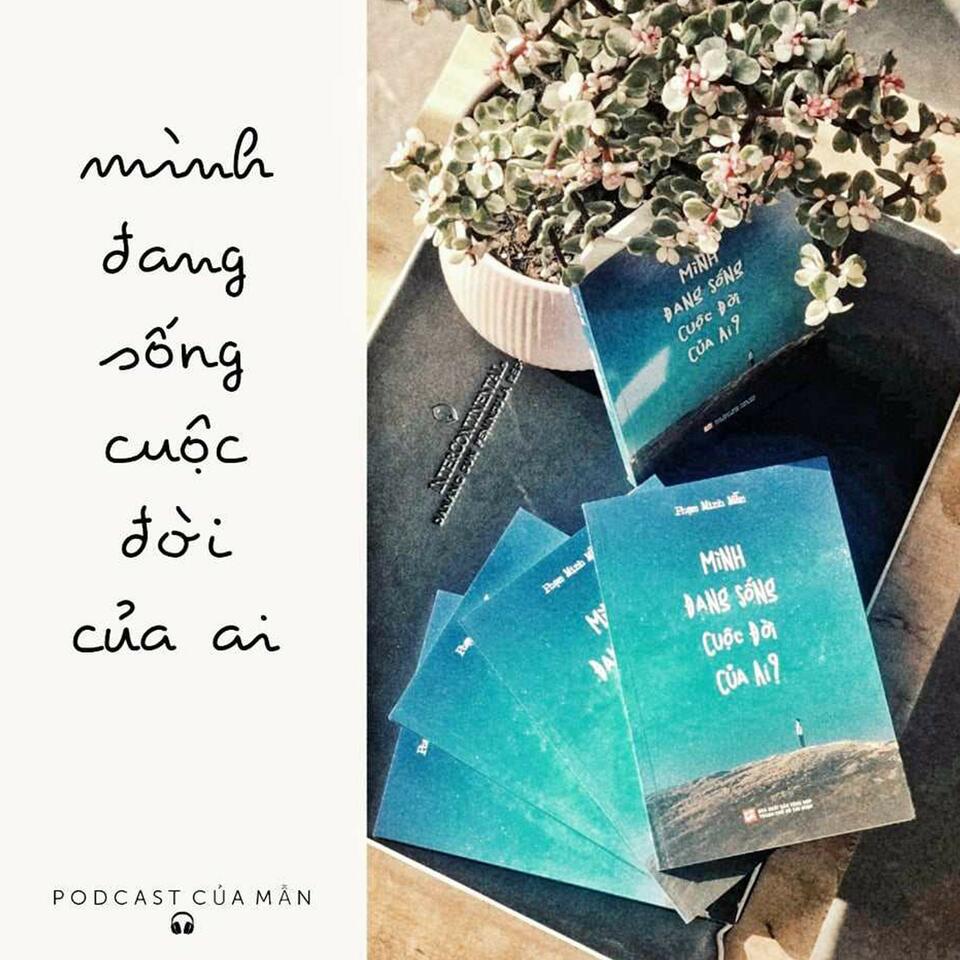 MÌNH ĐANG SỐNG CUỘC ĐỜI CỦA AI