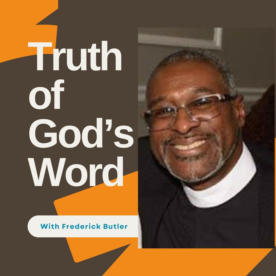 The Truth of God’s Word Podcast