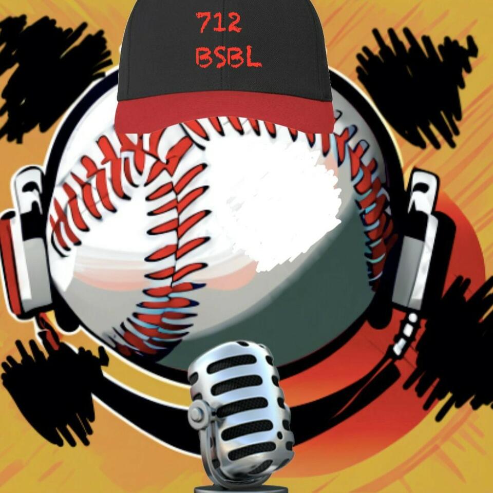712 Baseball Podcast