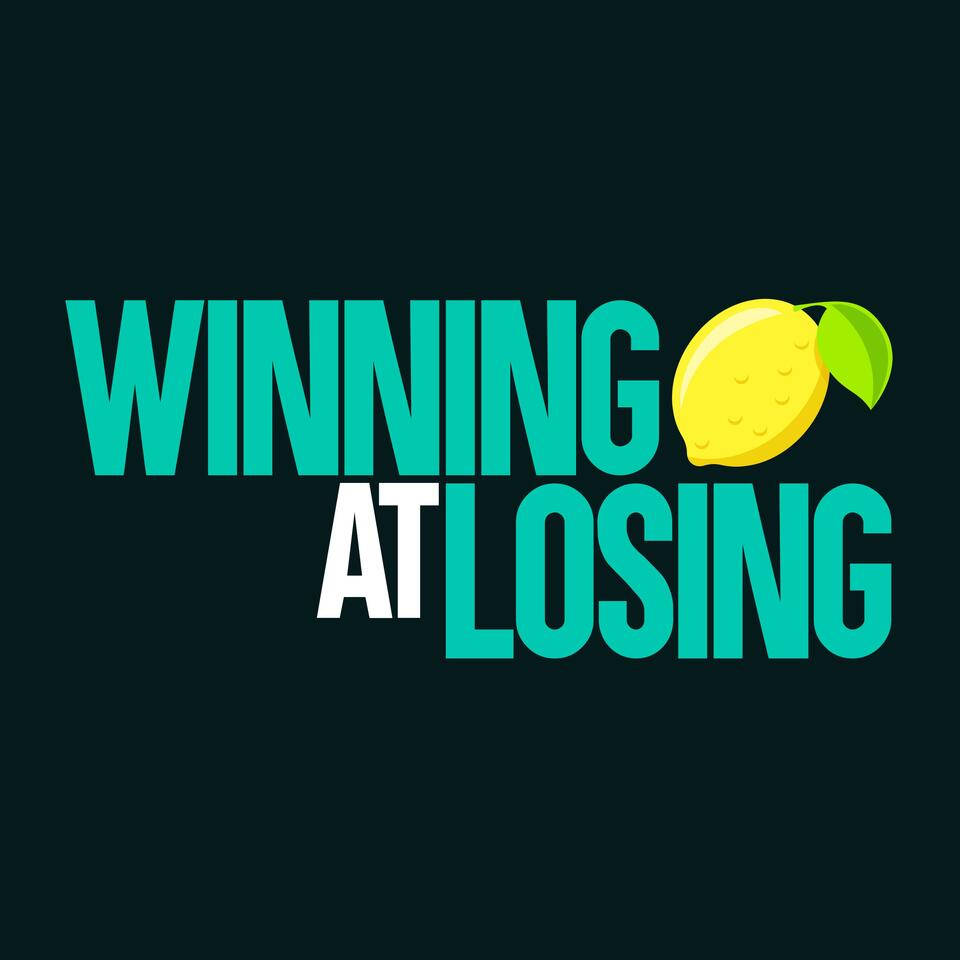 Winning at Losing
