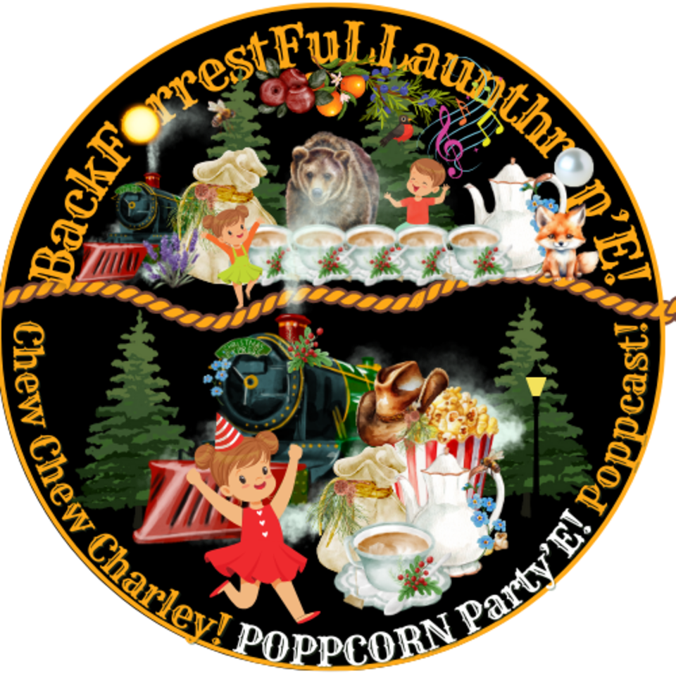 Chew Chew Charley Poppcorn Party’E! Poppcast