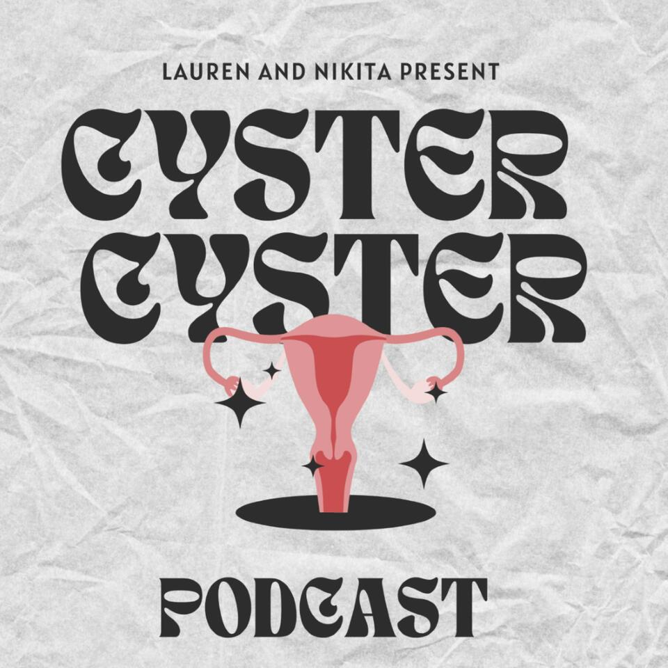 The CysterCyster Podcast