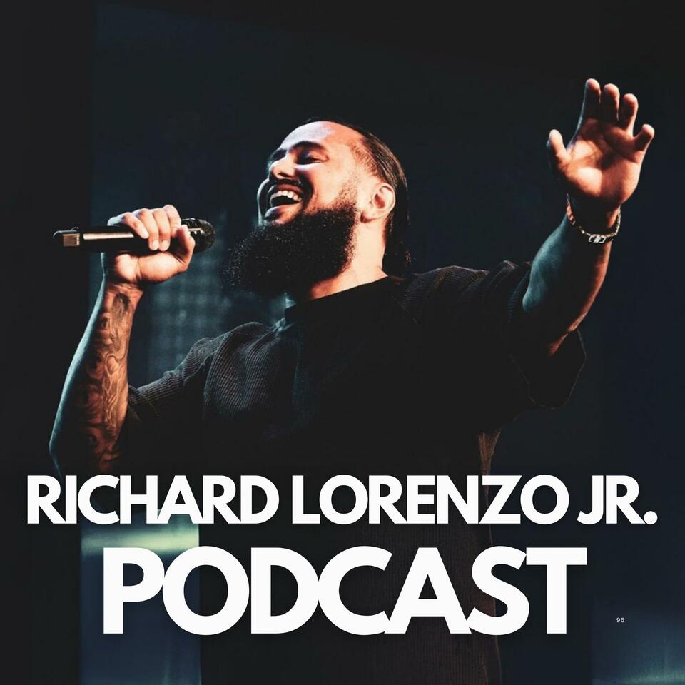 Richard Lorenzo Jr’s Podcast