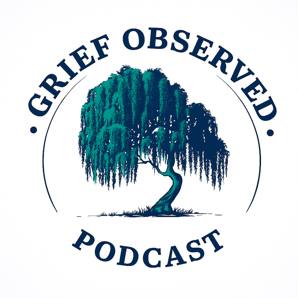 Grief Observed Podcast