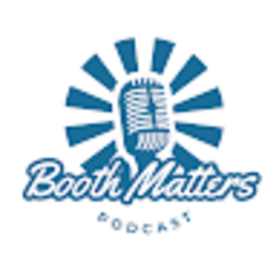The Booth Matters Podcast