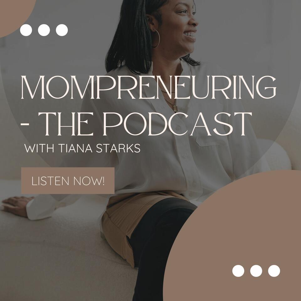Momprenuering - The Podcast