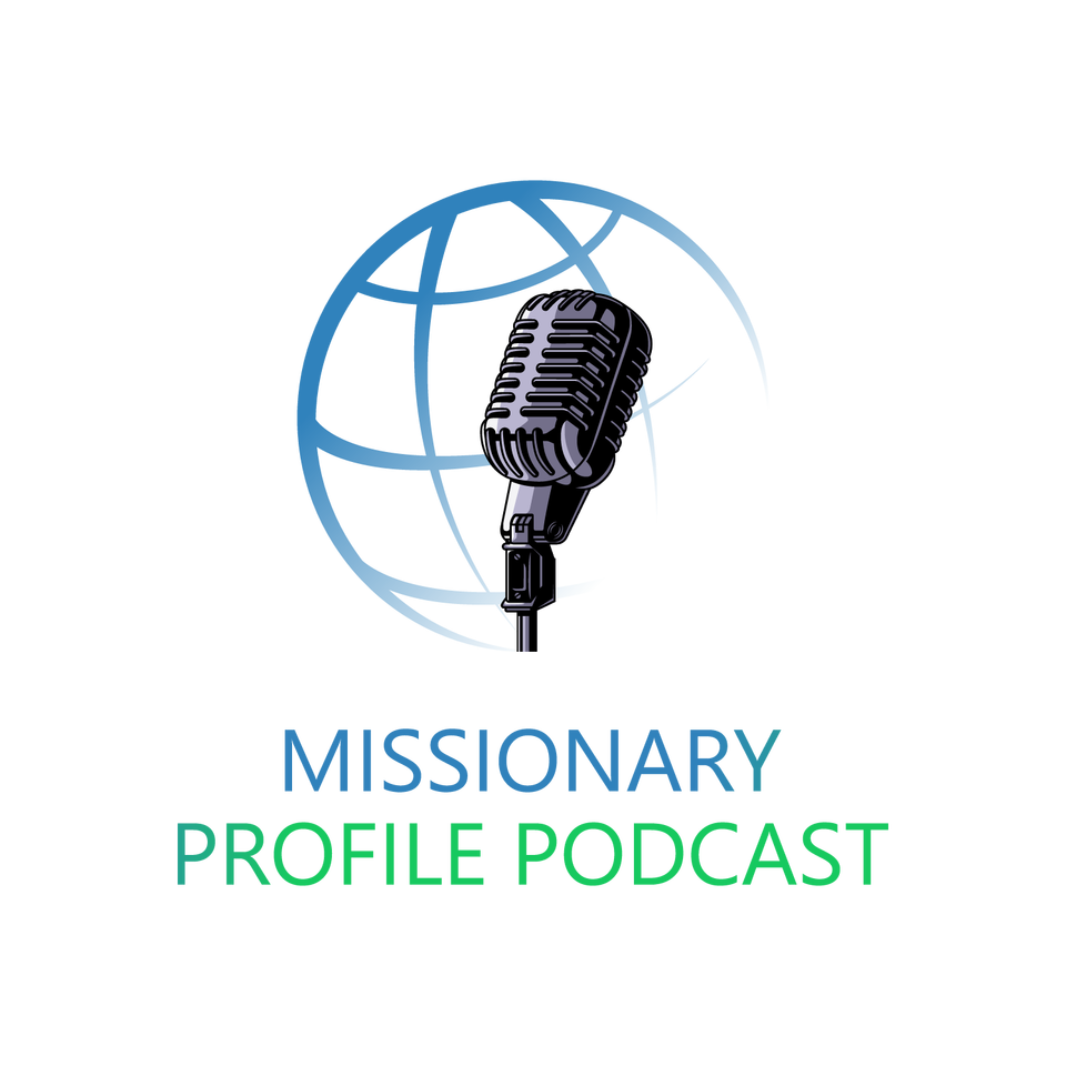 Missionary Profile Podcast