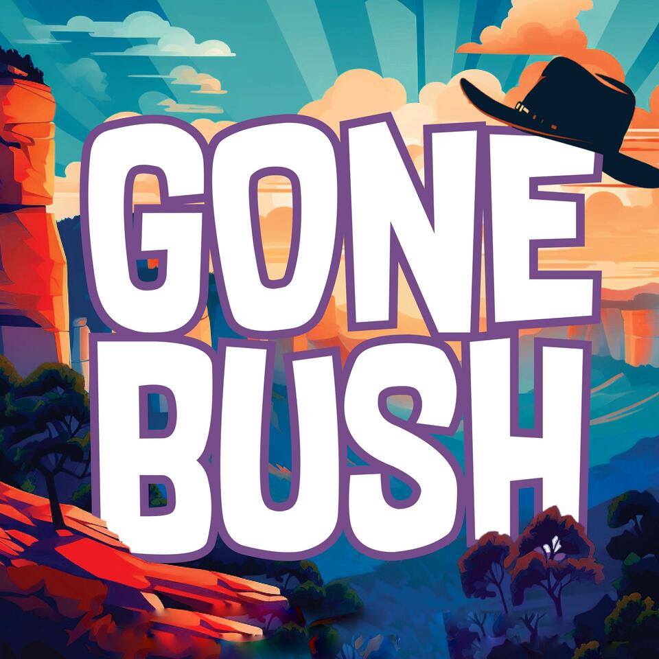 Gone Bush