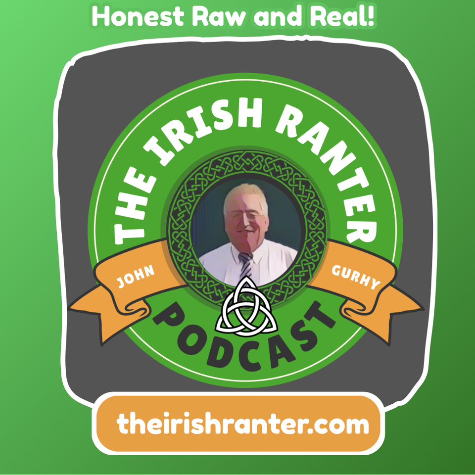The Irish Ranter
