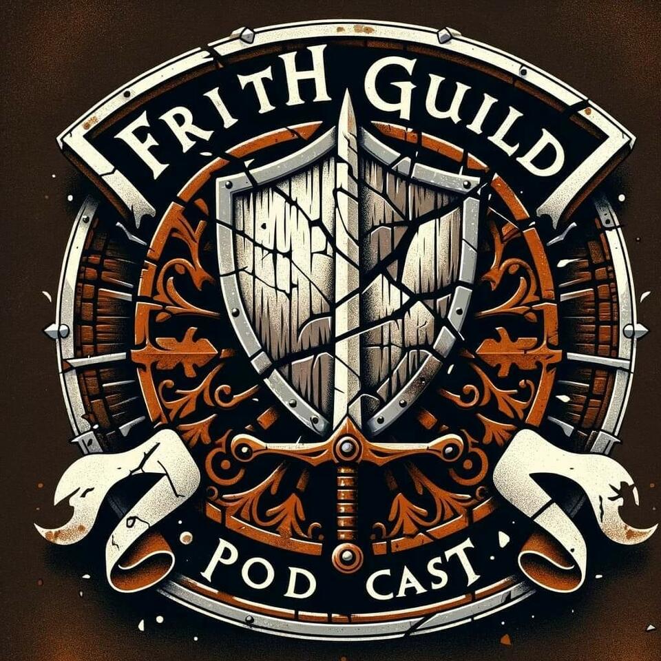 The Frith Guild Podcast