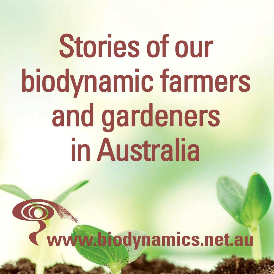 Stories of our Biodynamic Farmers and Gardeners in Australia