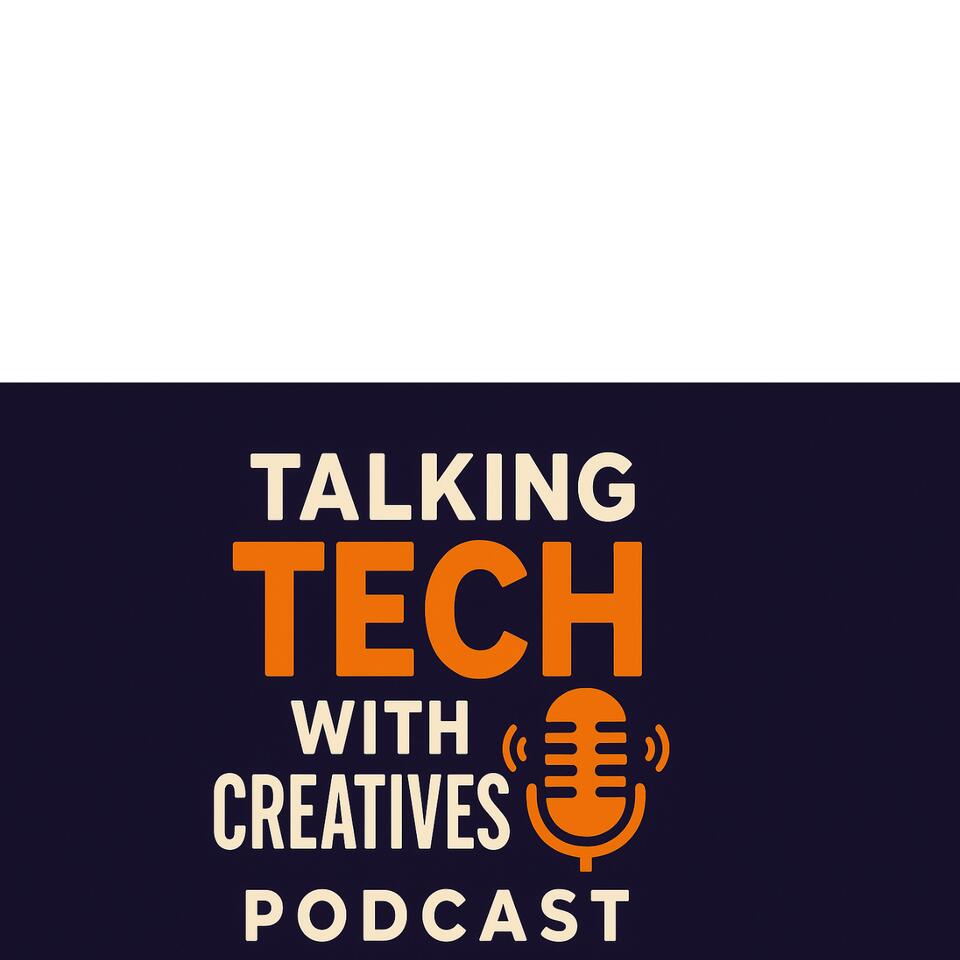 Talking Tech With Creatives
