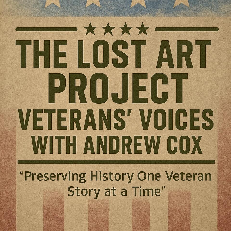 The Lost Art Project: Veterans’ Voices with Andrew Cox
