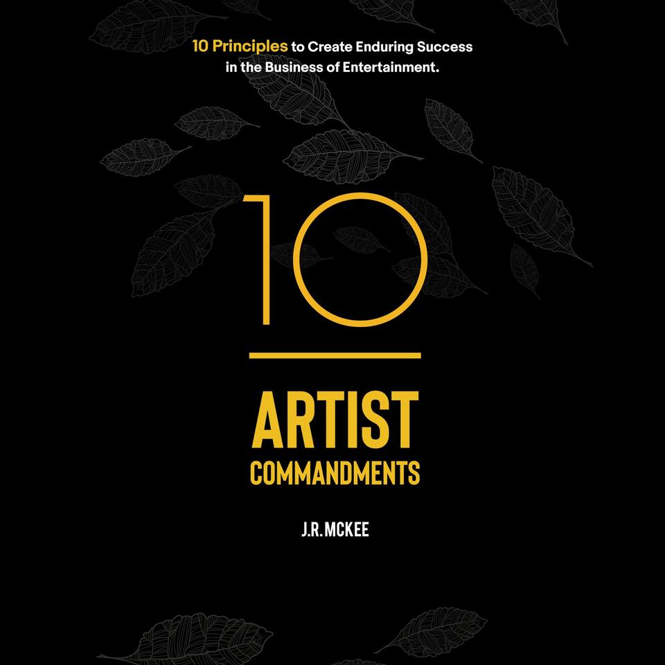 10 Artist Commandments Podcast