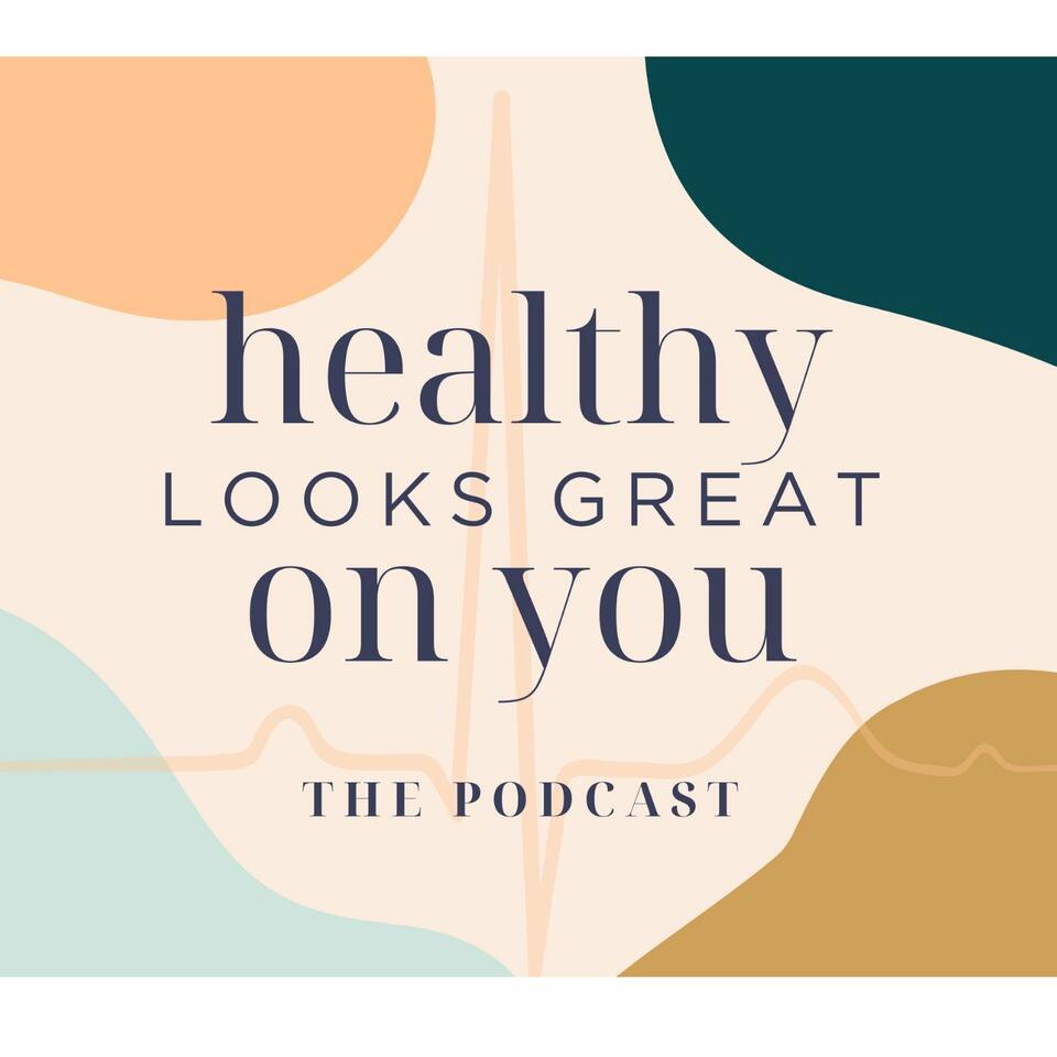 Healthy Looks Great on You