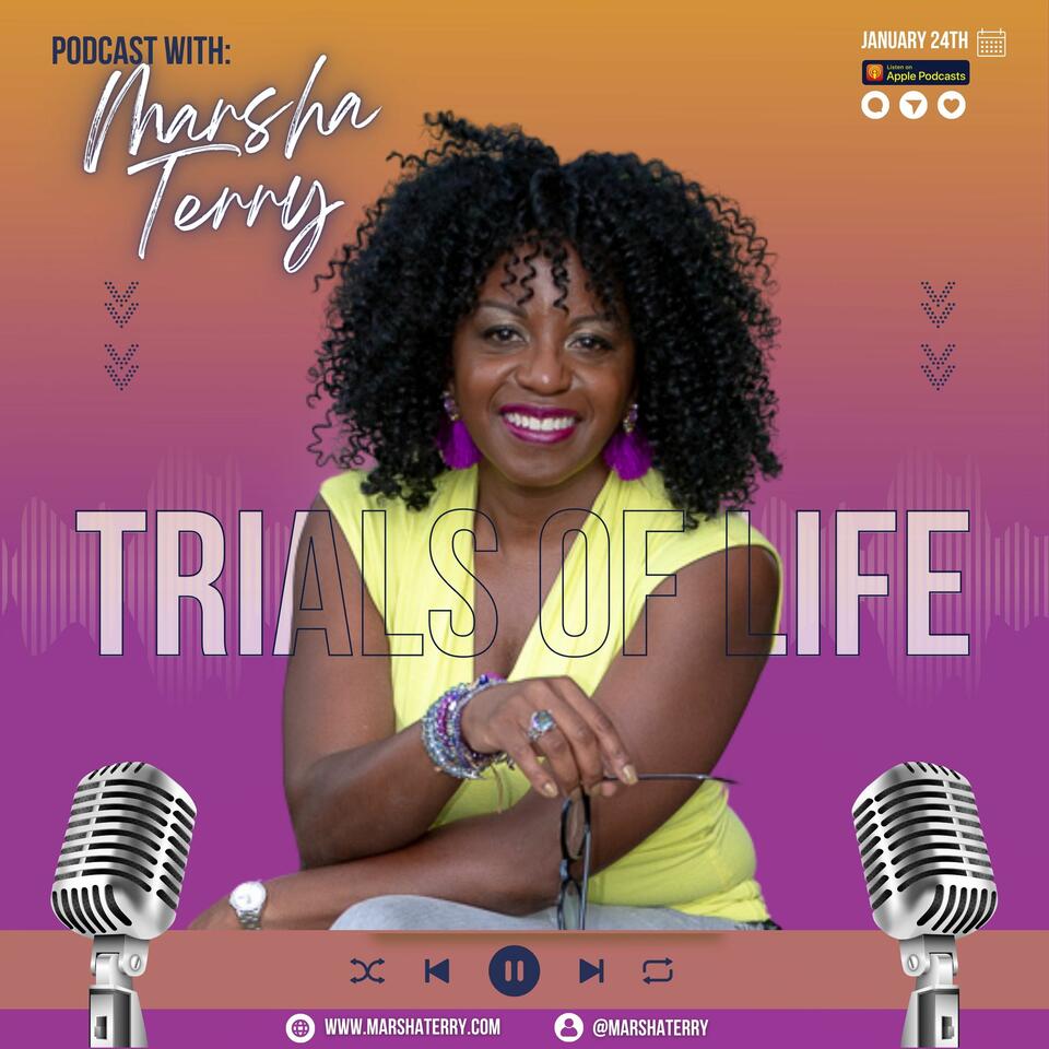 The Trials Of Life Podcast