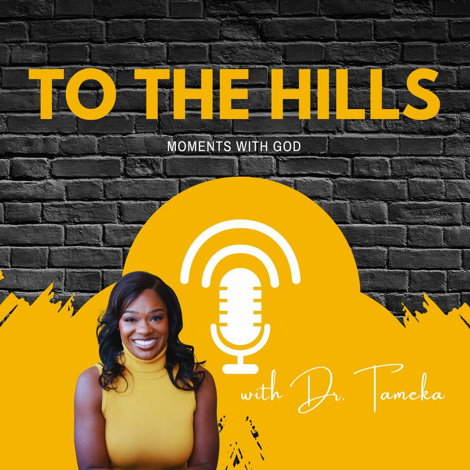 To The Hills: Moments With God
