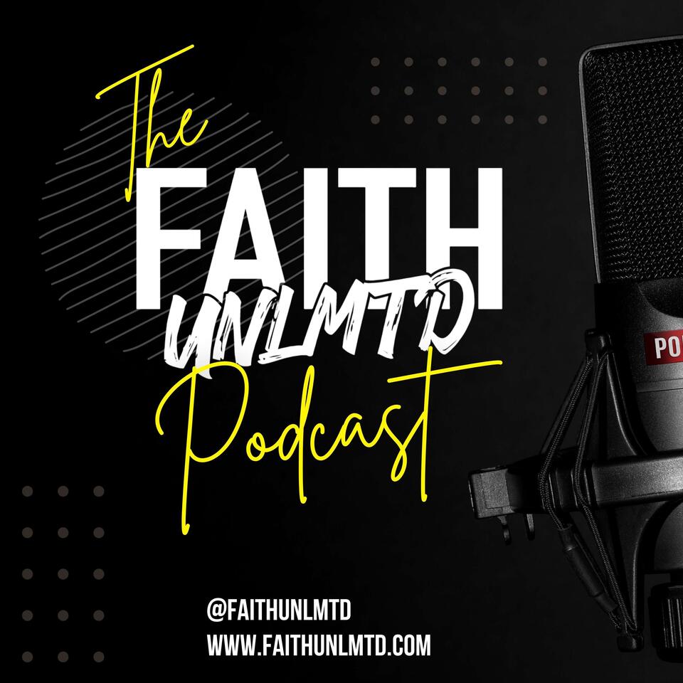 FAITHUNLMTD PODCAST