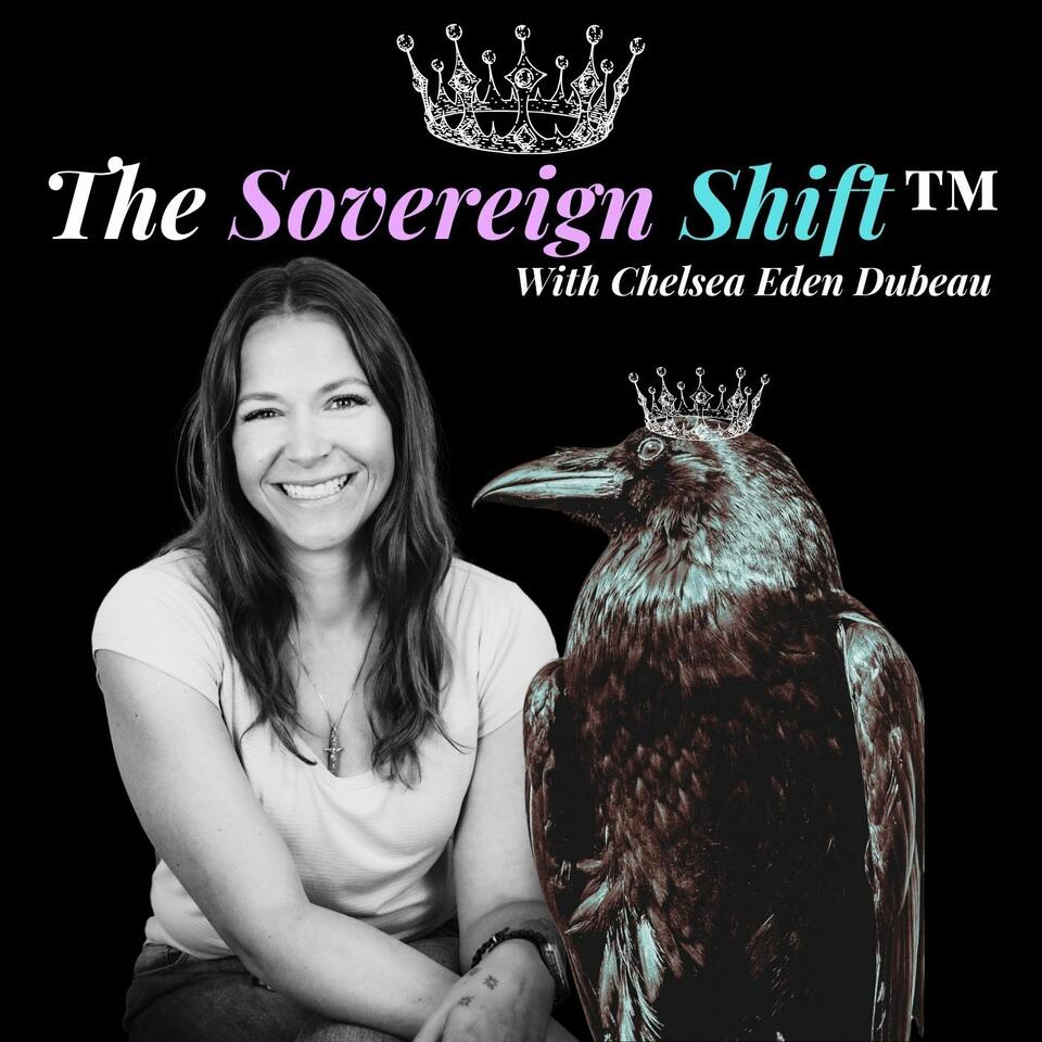 The Sovereign Shift™ | Communications Strategy, Nervous System Regulation, Spiritual Growth, Healing, Entrepreneurship, Personal Sovereignty