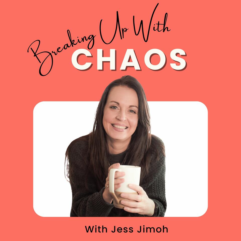 Breaking Up With Chaos | Health, Career, & Life