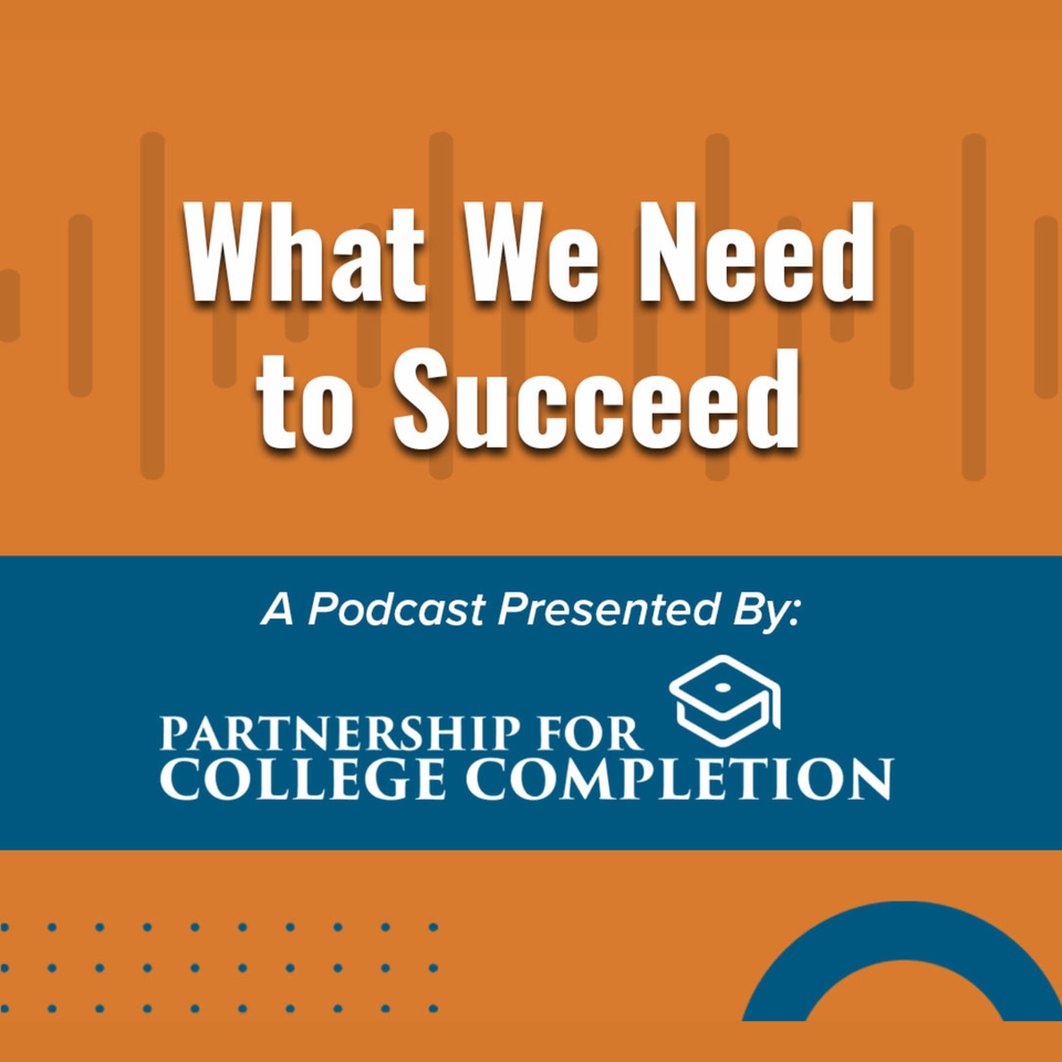 What We Need to Succeed: College Students Speak Out