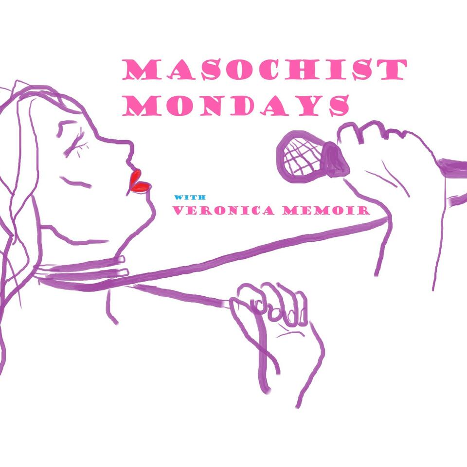Masochist Mondays Podcast