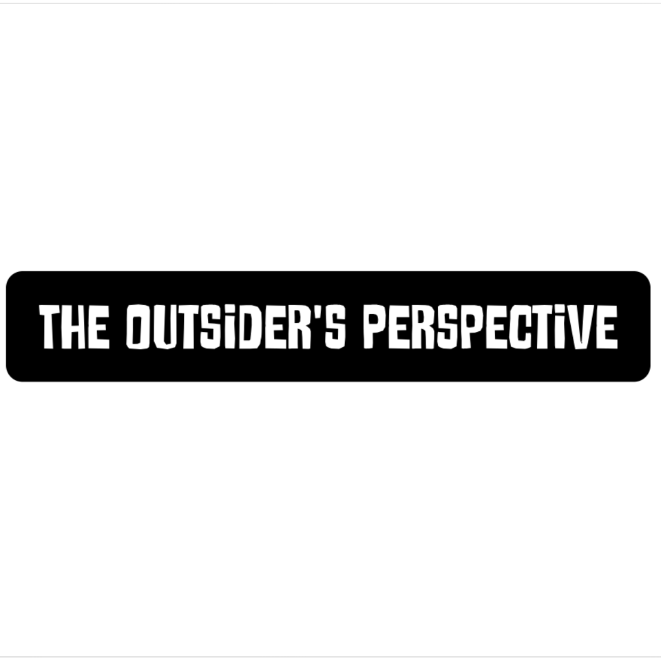 The Outsider’s Perspective Podcast