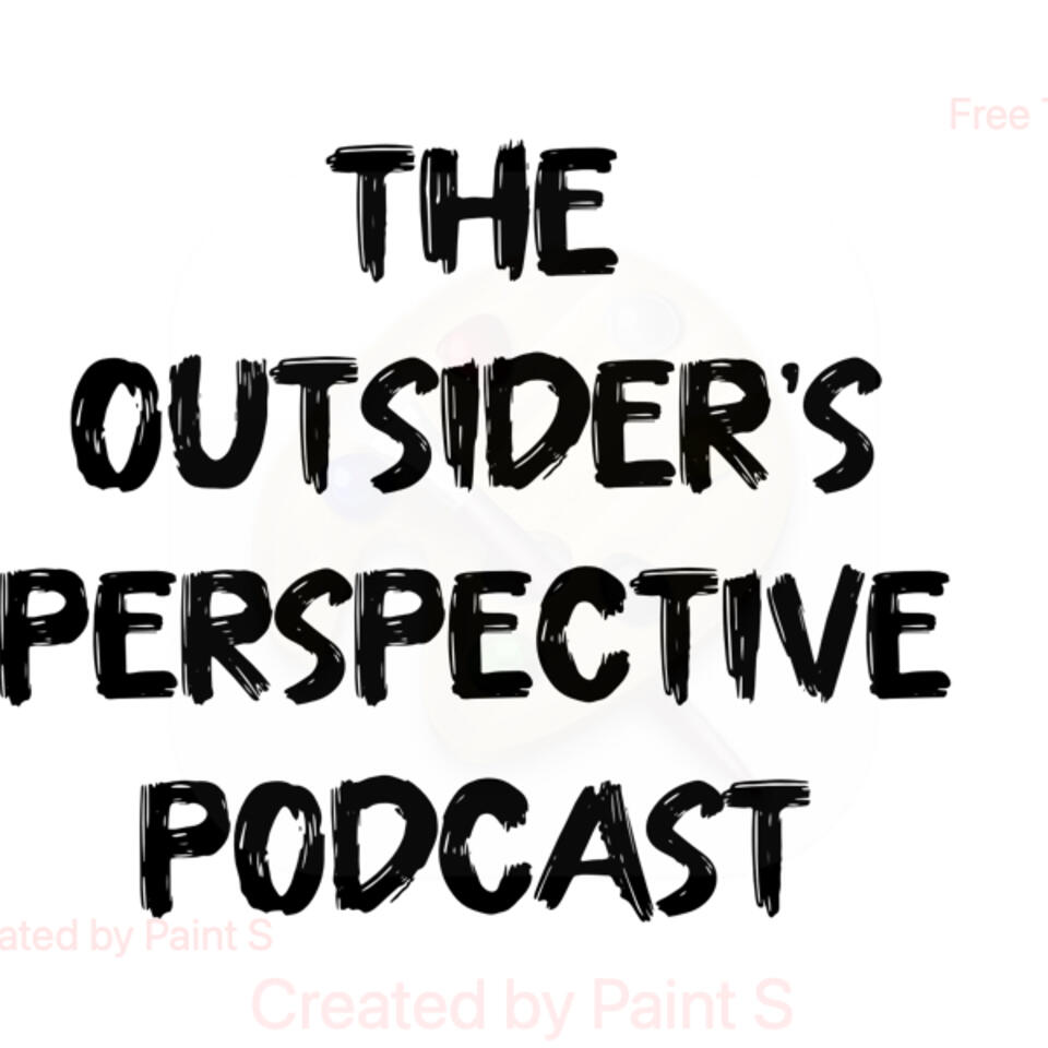 The Outsider’s Perspective Podcast