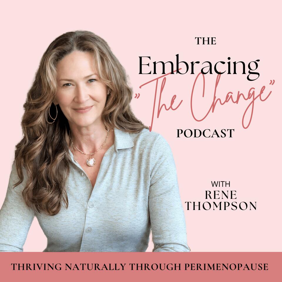 Embracing ”The Change” - Healthy Weight, Ancient Wisdom and Return to Authenticity