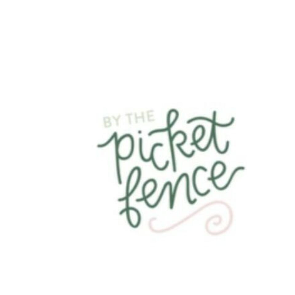 By The Picket Fence