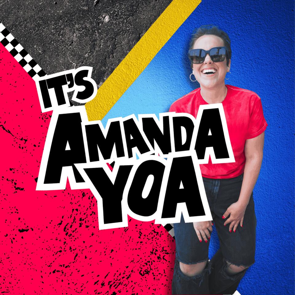 IT’S AMANDA YOA!