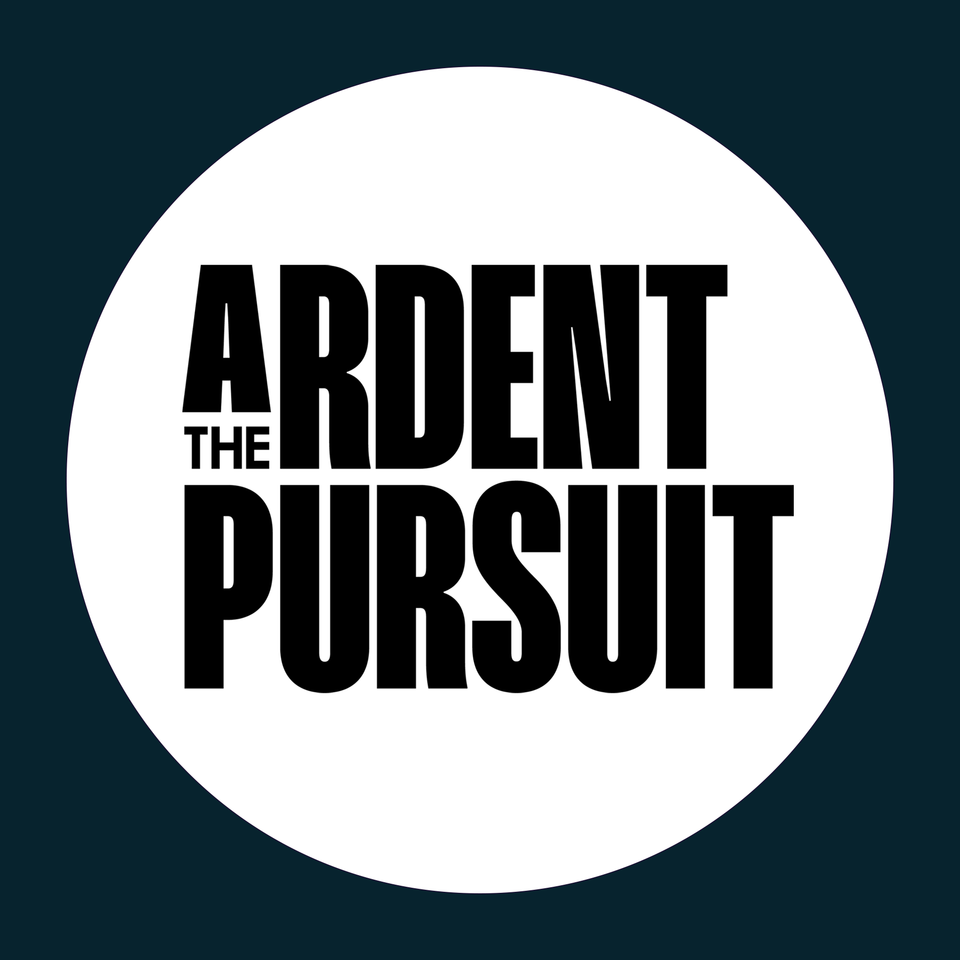 The Ardent Pursuit