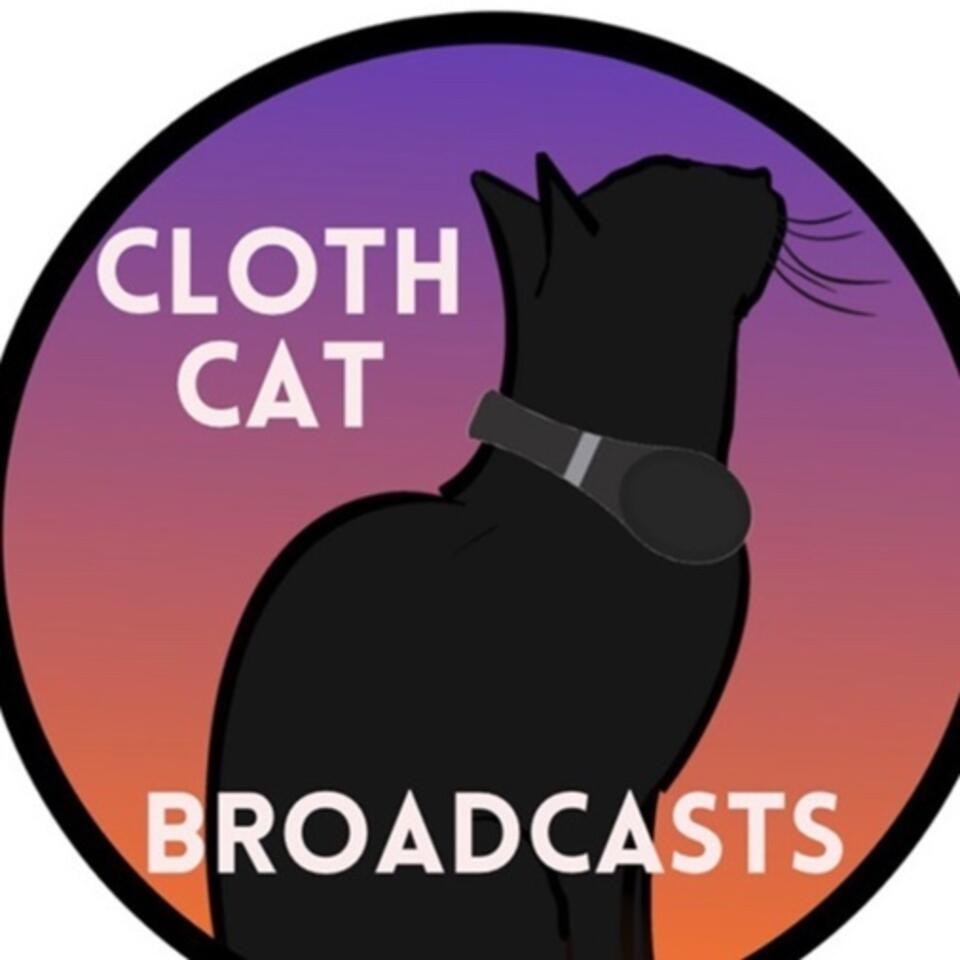Cloth Cat Broadcasts