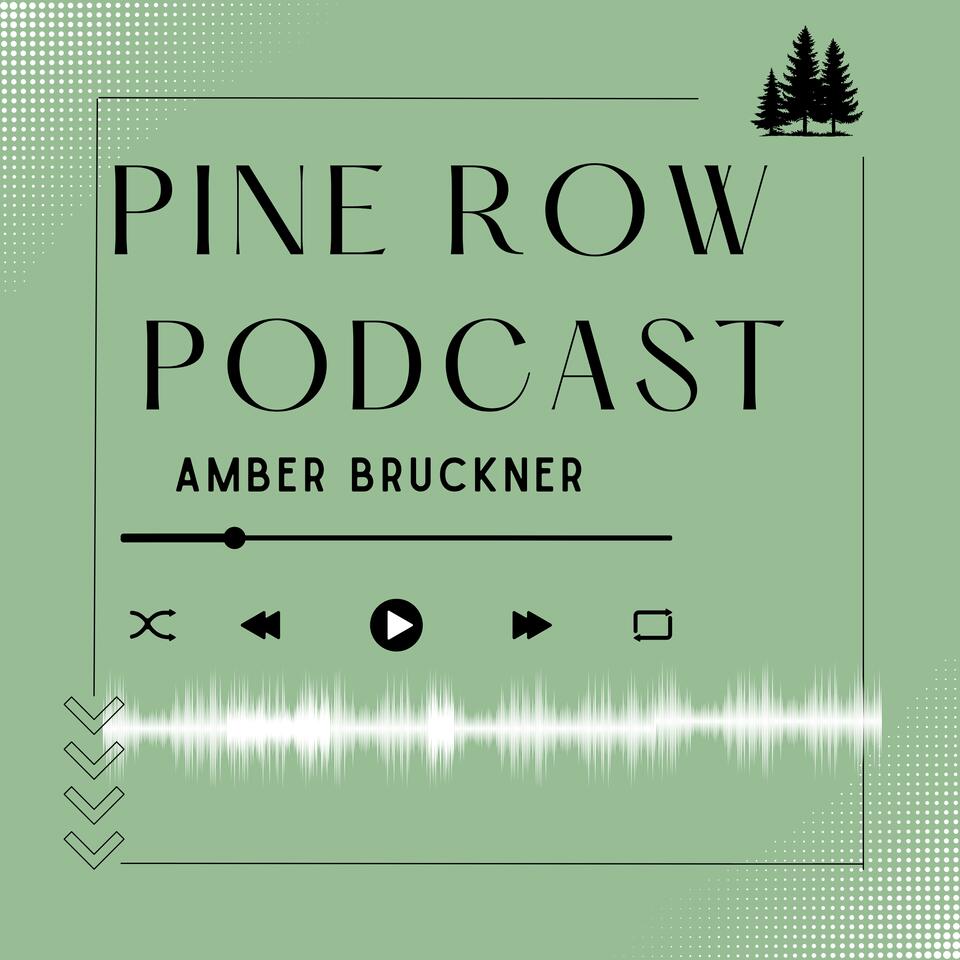Pine Row Podcast
